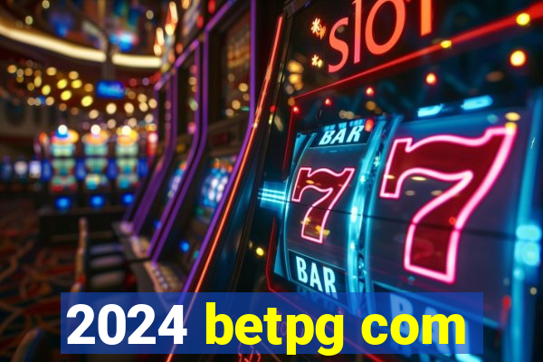 2024 betpg com